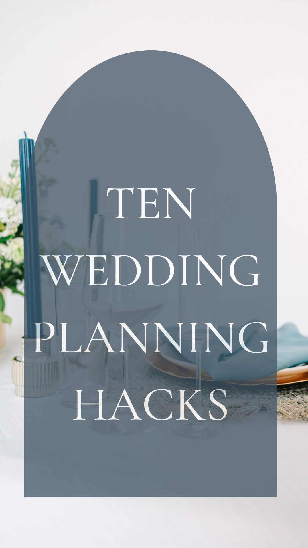 Ten Wedding Planning Hacks E-Book